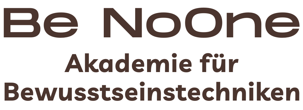 Be NoOne – Akademie für Bewusstseinstechniken